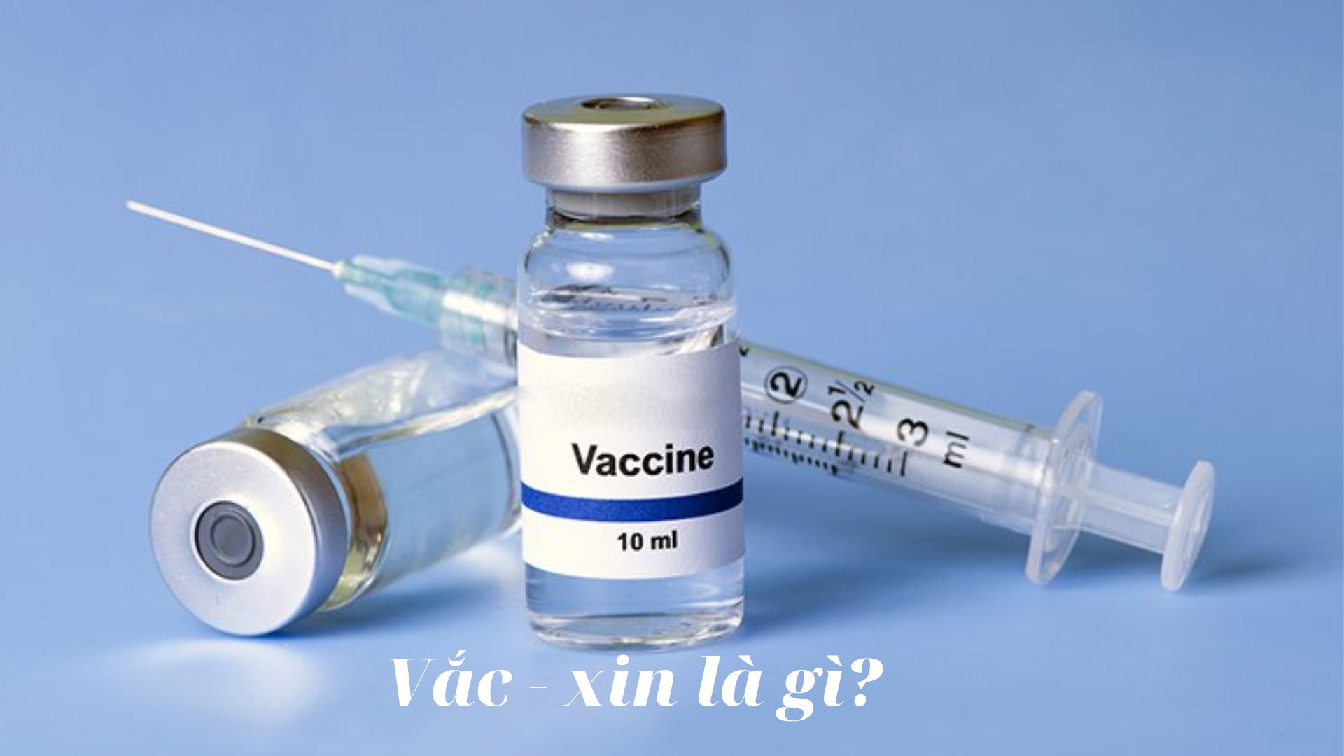 Vắc xin là gì